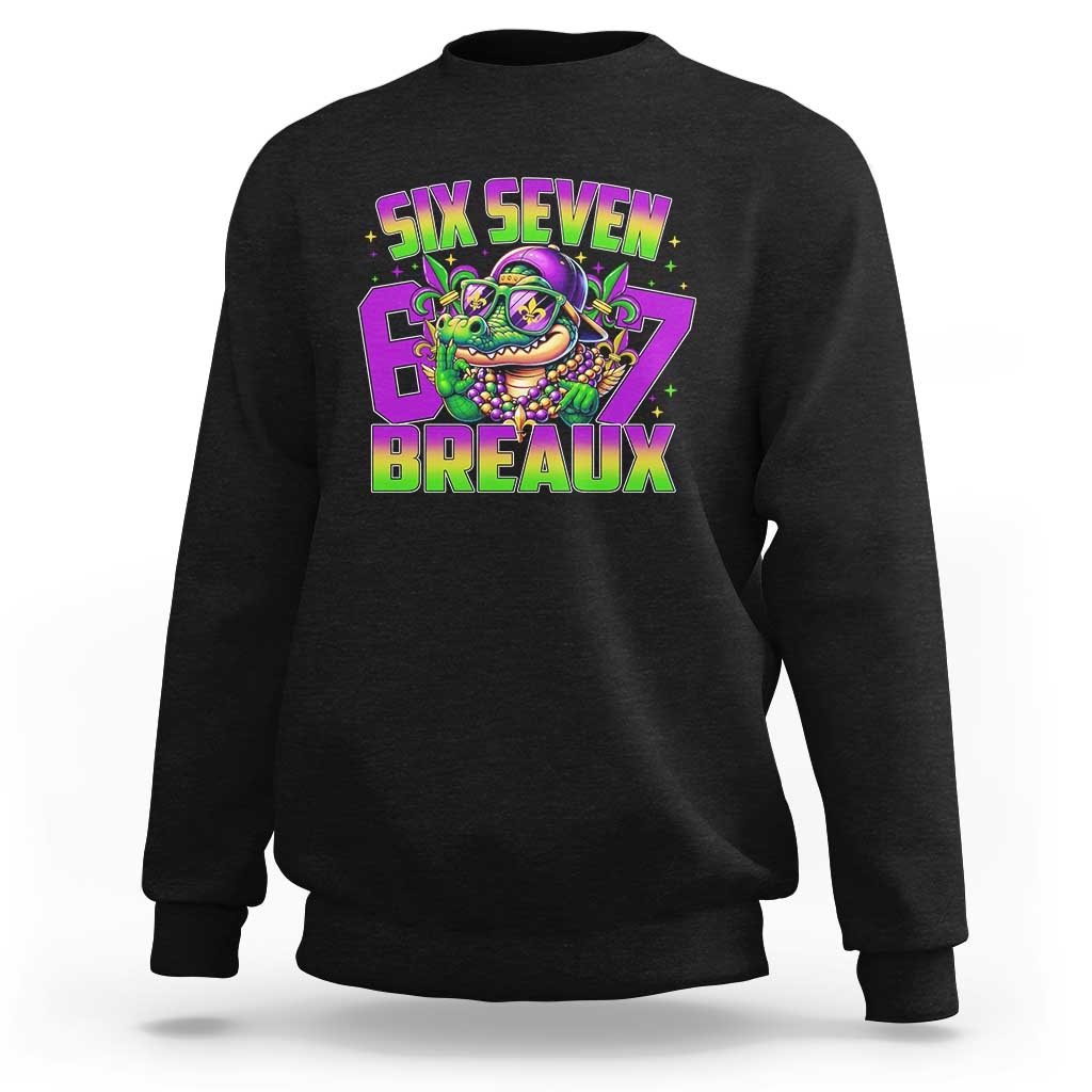 Mardi Gras Six Seven Breaux Sweatshirt Funny Mardigator Alligator 6 7 Meme