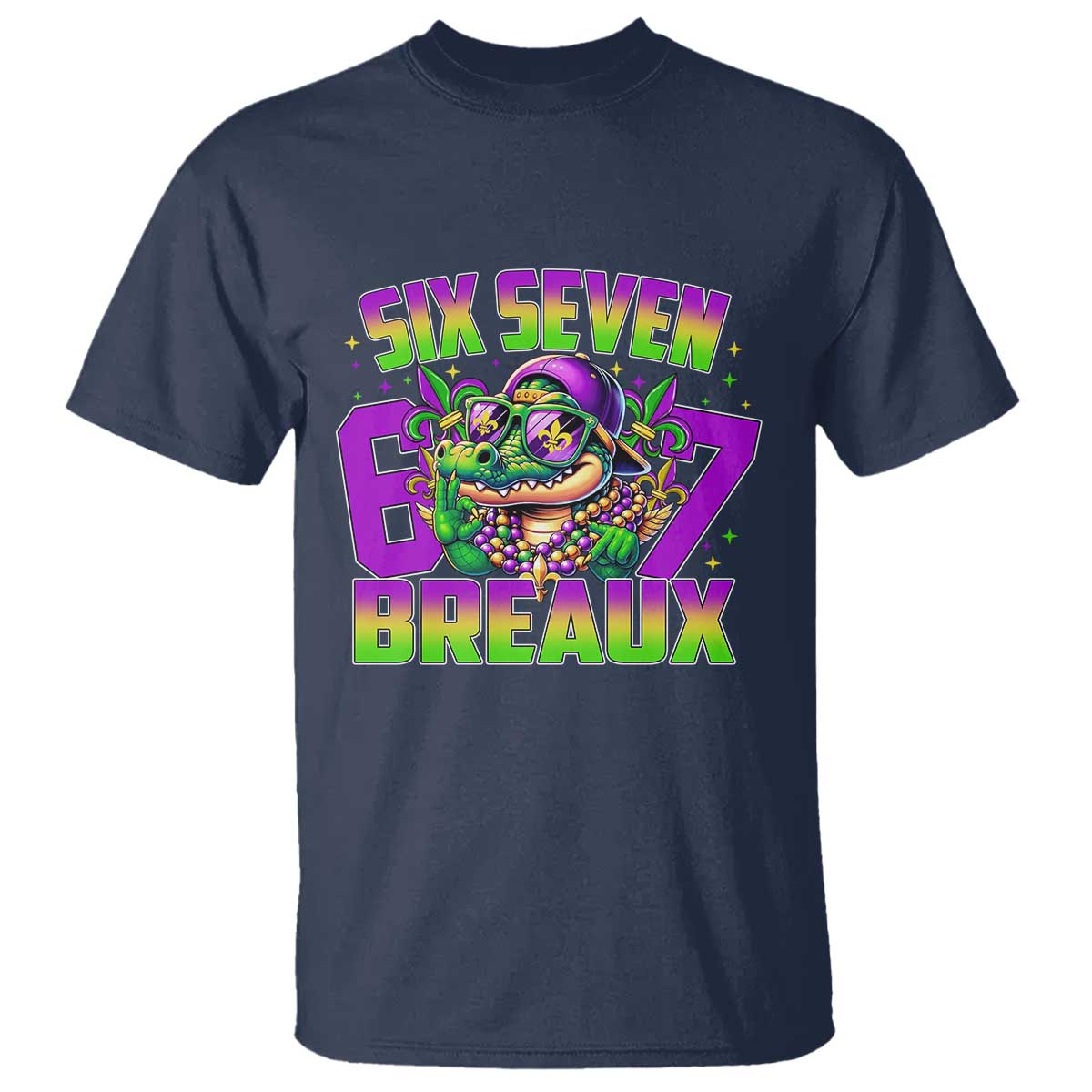 Mardi Gras Six Seven Breaux T Shirt Funny Mardigator Alligator 6 7 Meme