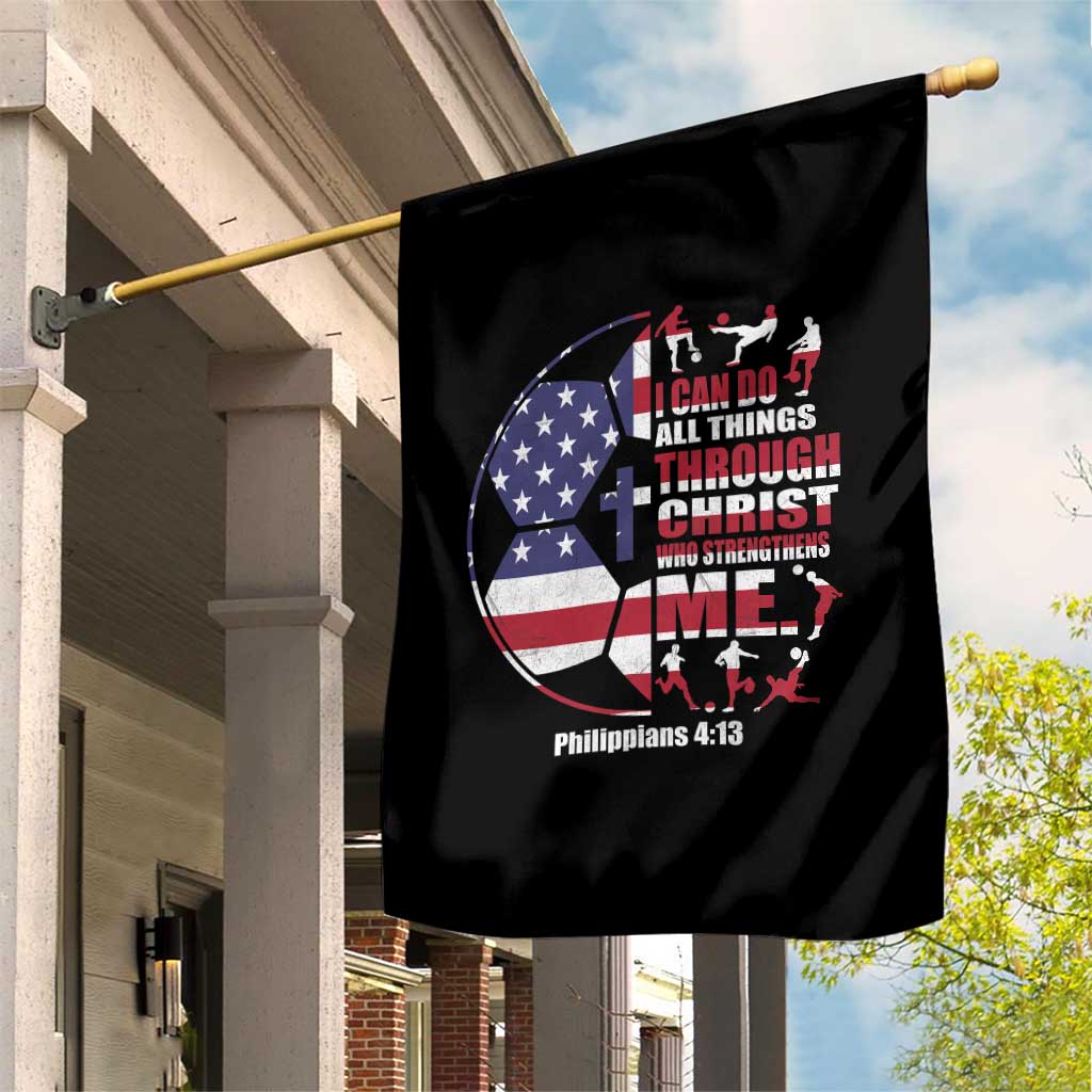 Christian Soccer Garden Flag I Can Do All Things Through Christ Who Strengthens Me