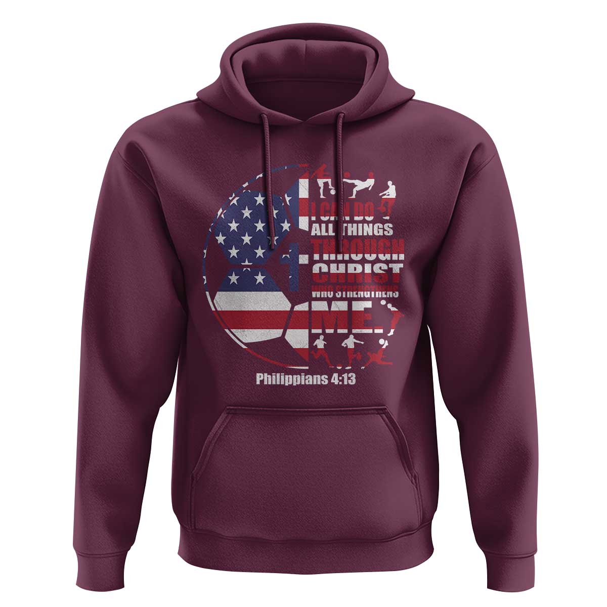 Christian Soccer Hoodie I Can Do All Things Through Christ Who Strengthens Me