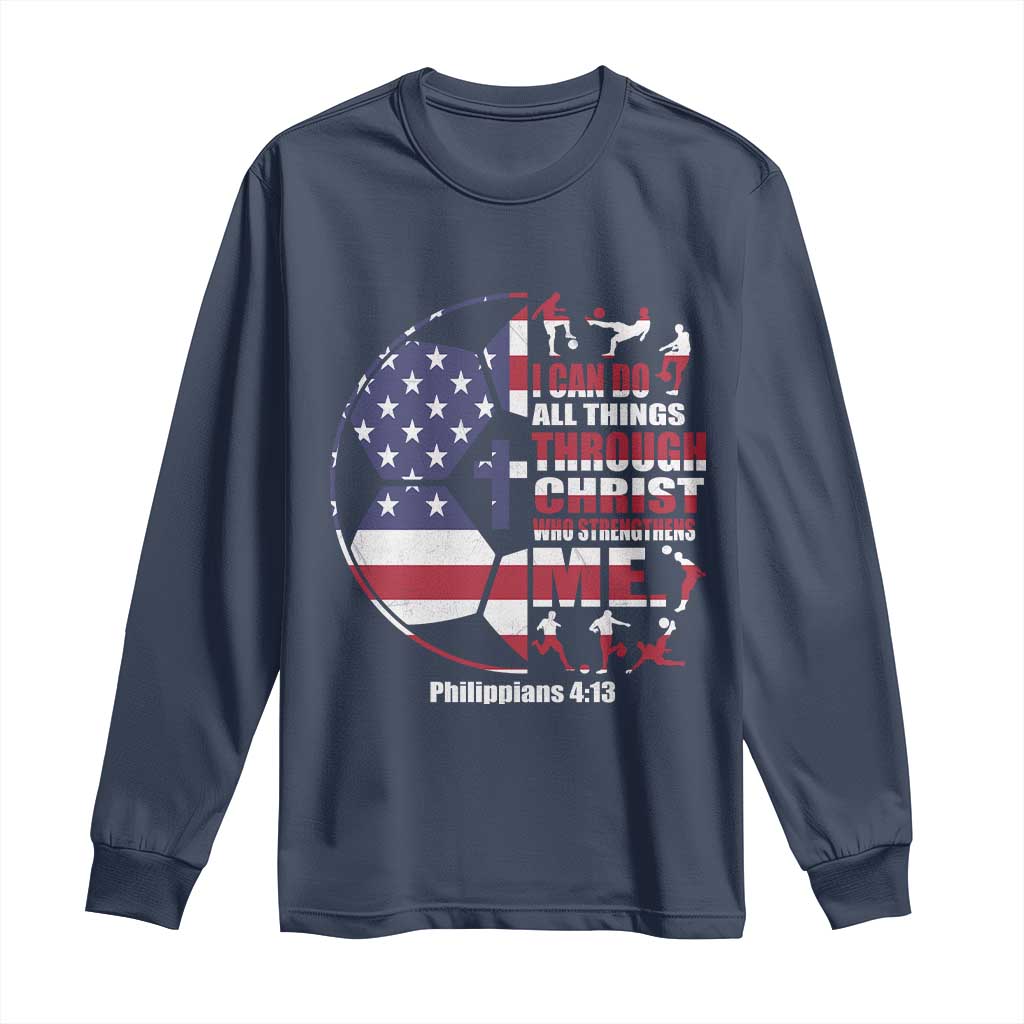 Christian Soccer Long Sleeve Shirt I Can Do All Things Through Christ Who Strengthens Me