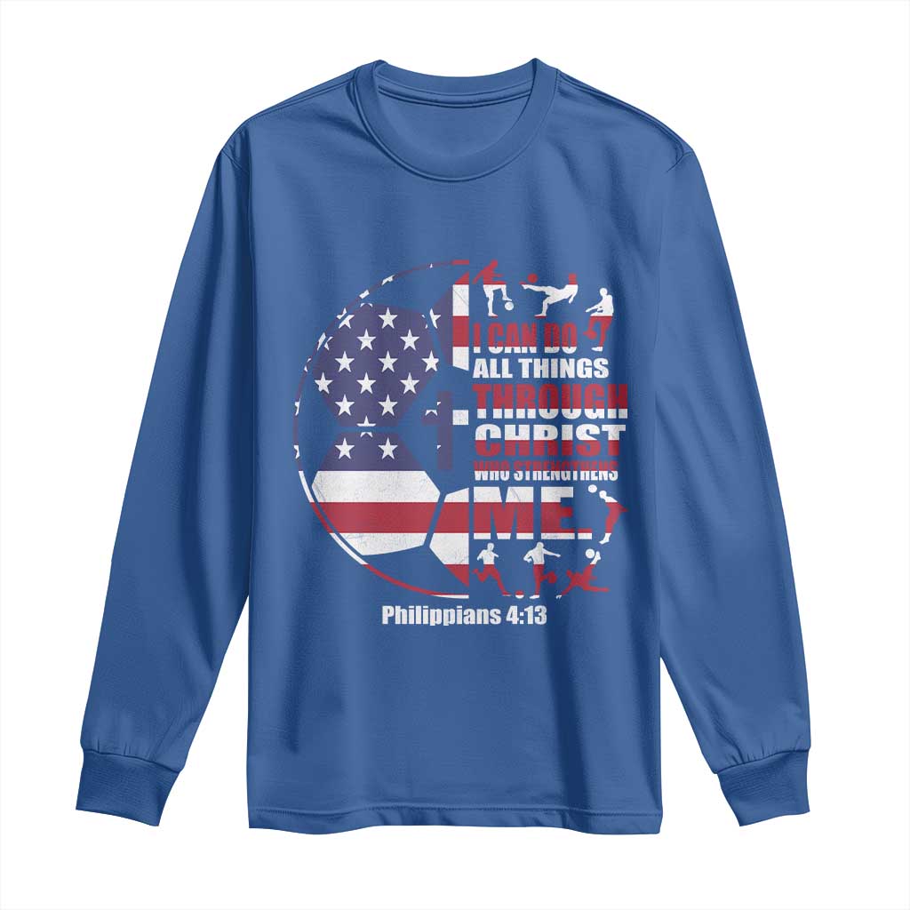 Christian Soccer Long Sleeve Shirt I Can Do All Things Through Christ Who Strengthens Me