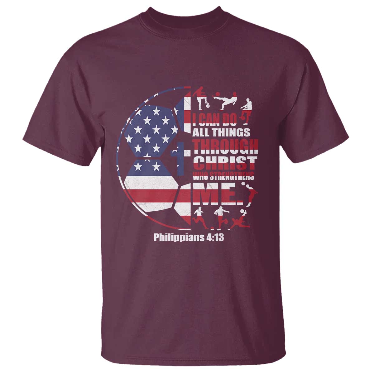 Christian Soccer T Shirt I Can Do All Things Through Christ Who Strengthens Me