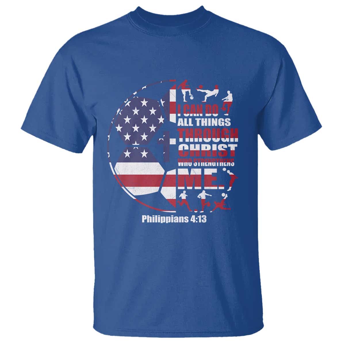 Christian Soccer T Shirt I Can Do All Things Through Christ Who Strengthens Me