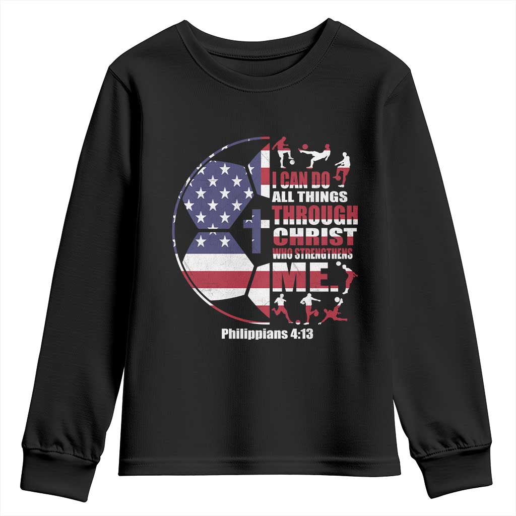 Christian Soccer Youth Sweatshirt I Can Do All Things Through Christ Who Strengthens Me
