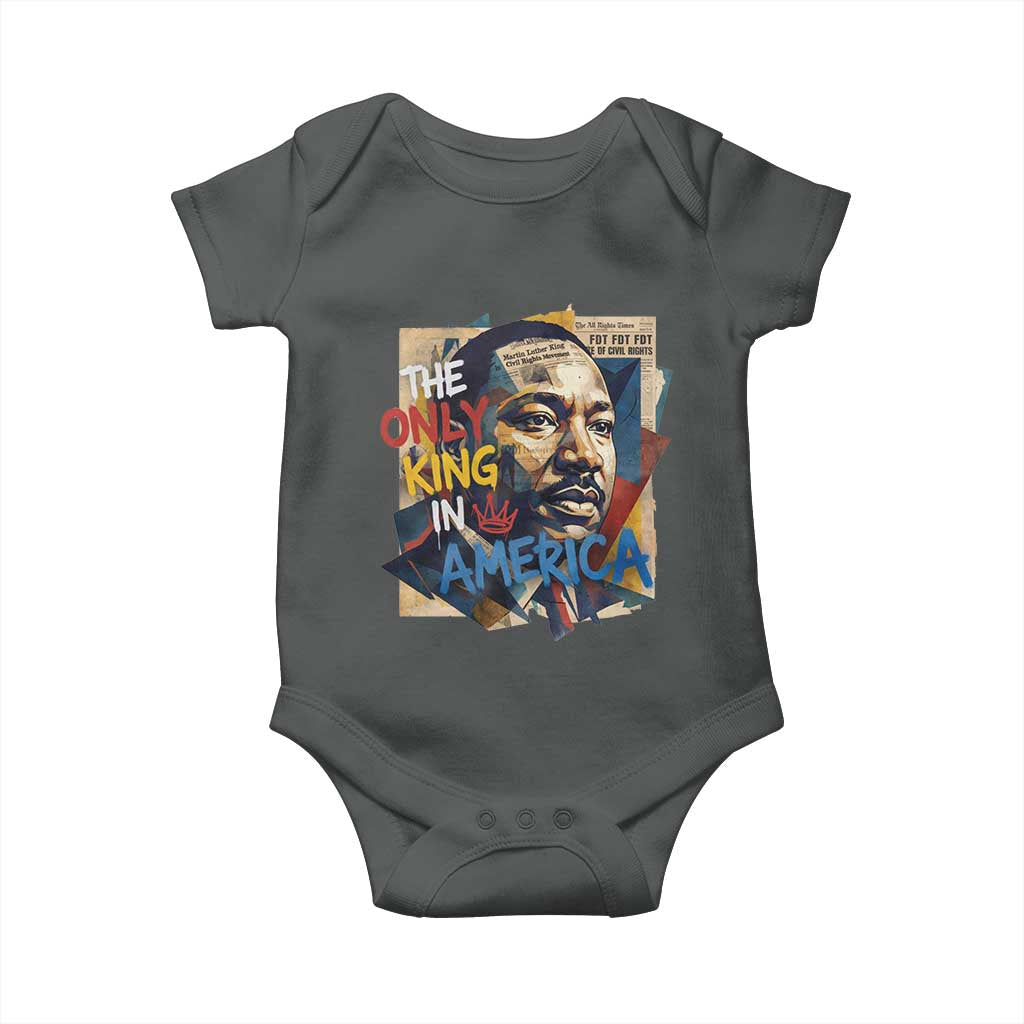 Martin Luther King Baby Onesie The Only King In America No Kings Protest
