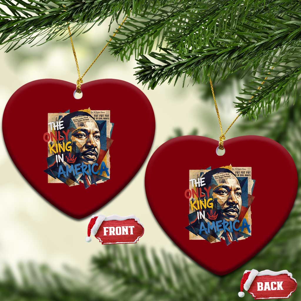 Martin Luther King Ceramic Ornament The Only King In America No Kings Protest