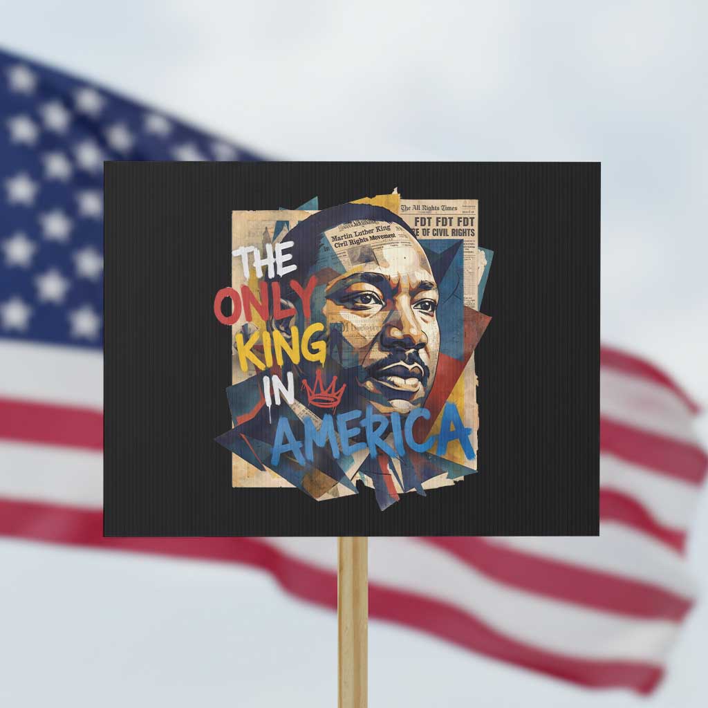 Martin Luther King Protest Sign The Only King In America No Kings Protest