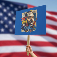 Martin Luther King Protest Sign The Only King In America No Kings Protest