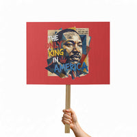 Martin Luther King Protest Sign The Only King In America No Kings Protest