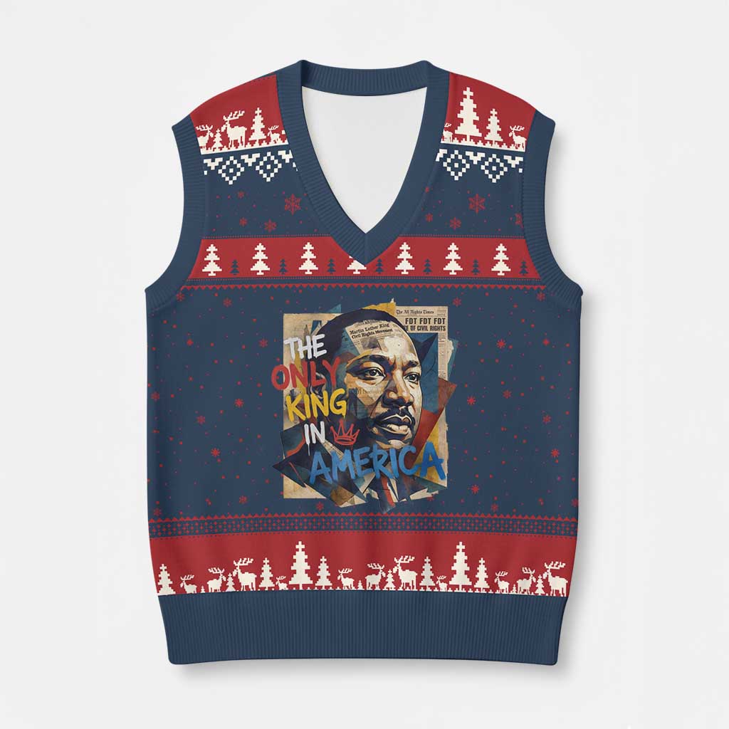 Martin Luther King V-Neck Knit Sweater Vest The Only King In America No Kings Protest