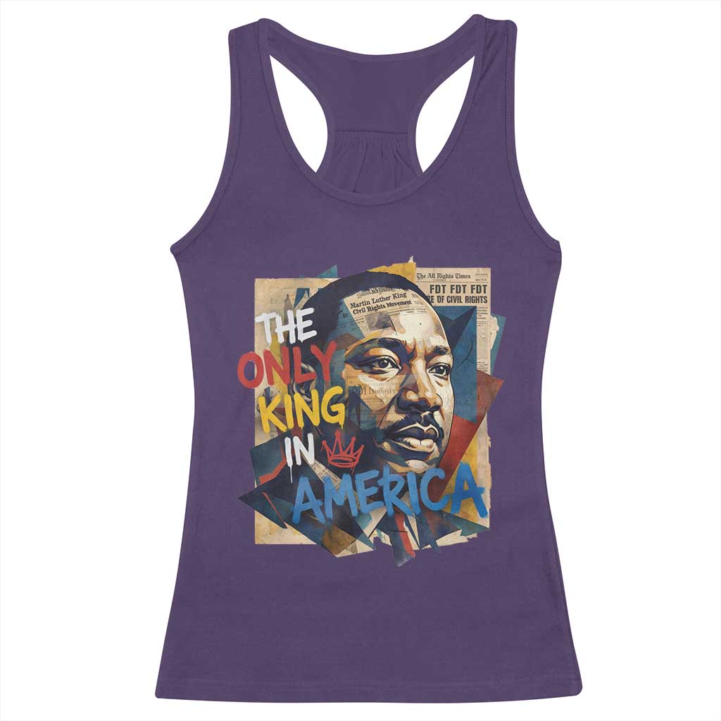 Martin Luther King Racerback Tank Top The Only King In America No Kings Protest