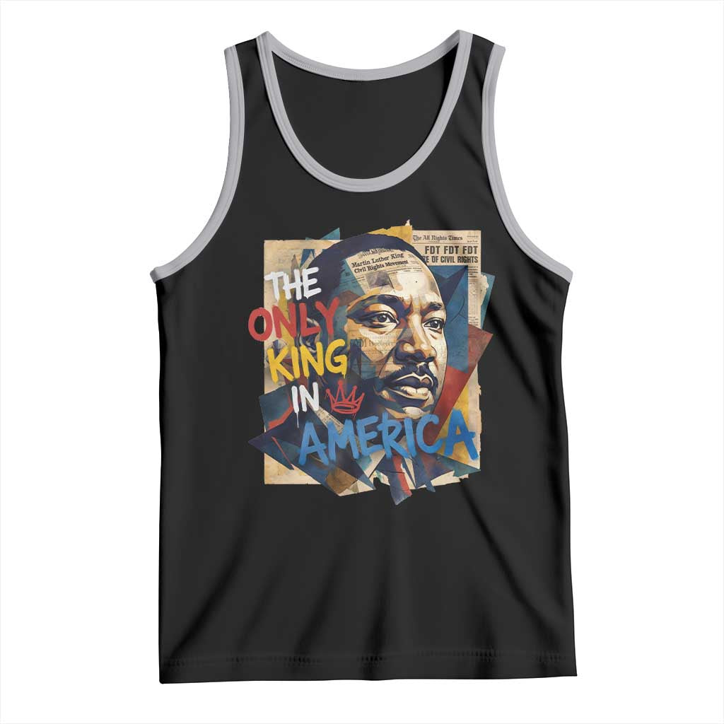 Martin Luther King Tank Top The Only King In America No Kings Protest