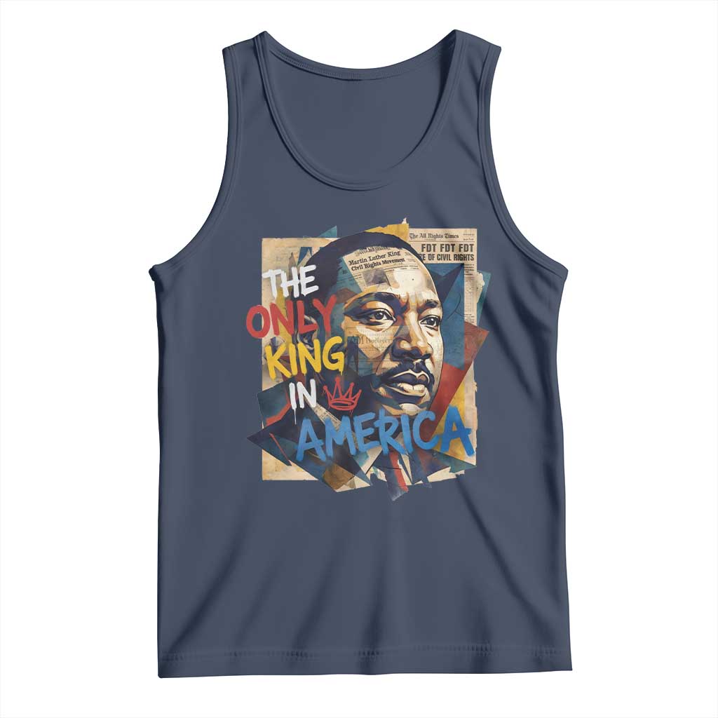 Martin Luther King Tank Top The Only King In America No Kings Protest