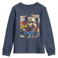 Martin Luther King Youth Sweatshirt The Only King In America No Kings Protest