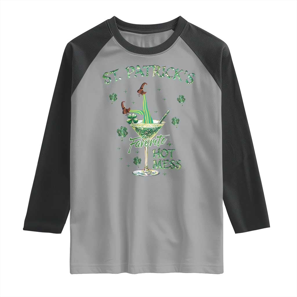 Funny St Patrick's Favorite Hot Mess Raglan Shirt Drunk Leprechaun Cocktail
