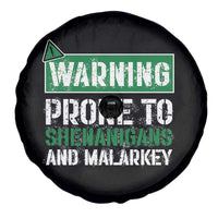 Funny Warning Prone To Shenanigans And Malarkey St Patrick's Day Spare Tire Cover