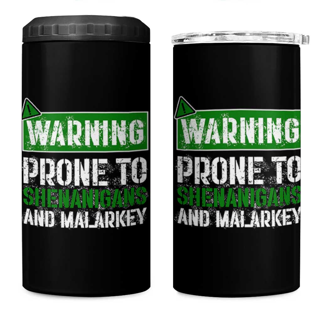 Funny Warning Prone To Shenanigans And Malarkey St Patrick's Day 4 in 1 Can Cooler Tumbler