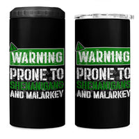 Funny Warning Prone To Shenanigans And Malarkey St Patrick's Day 4 in 1 Can Cooler Tumbler