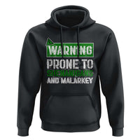 Funny Warning Prone To Shenanigans And Malarkey St Patrick's Day Hoodie