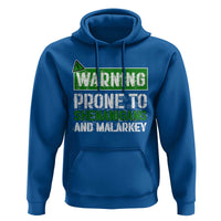 Funny Warning Prone To Shenanigans And Malarkey St Patrick's Day Hoodie