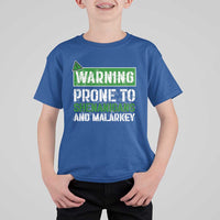 Funny Warning Prone To Shenanigans And Malarkey St Patrick's Day T Shirt For Kid