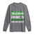 Funny Warning Prone To Shenanigans And Malarkey St Patrick's Day Long Sleeve Shirt
