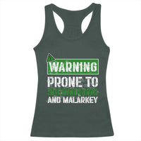 Funny Warning Prone To Shenanigans And Malarkey St Patrick's Day Racerback Tank Top