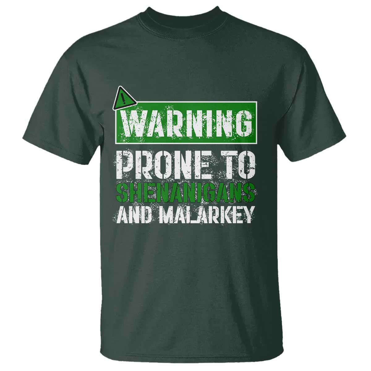 Funny Warning Prone To Shenanigans And Malarkey St Patrick's Day T Shirt