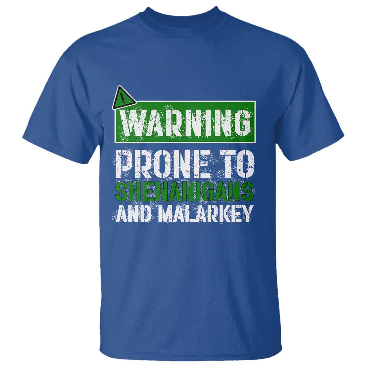 Funny Warning Prone To Shenanigans And Malarkey St Patrick's Day T Shirt