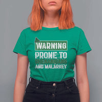 Funny Warning Prone To Shenanigans And Malarkey St Patrick's Day T Shirt For Women
