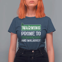Funny Warning Prone To Shenanigans And Malarkey St Patrick's Day T Shirt For Women