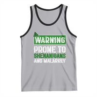 Funny Warning Prone To Shenanigans And Malarkey St Patrick's Day Tank Top