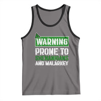 Funny Warning Prone To Shenanigans And Malarkey St Patrick's Day Tank Top