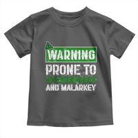 Funny Warning Prone To Shenanigans And Malarkey St Patrick's Day Toddler T Shirt