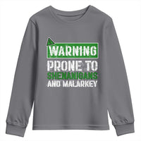 Funny Warning Prone To Shenanigans And Malarkey St Patrick's Day Youth Sweatshirt