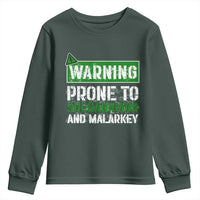 Funny Warning Prone To Shenanigans And Malarkey St Patrick's Day Youth Sweatshirt