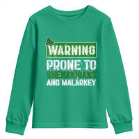 Funny Warning Prone To Shenanigans And Malarkey St Patrick's Day Youth Sweatshirt