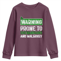 Funny Warning Prone To Shenanigans And Malarkey St Patrick's Day Youth Sweatshirt
