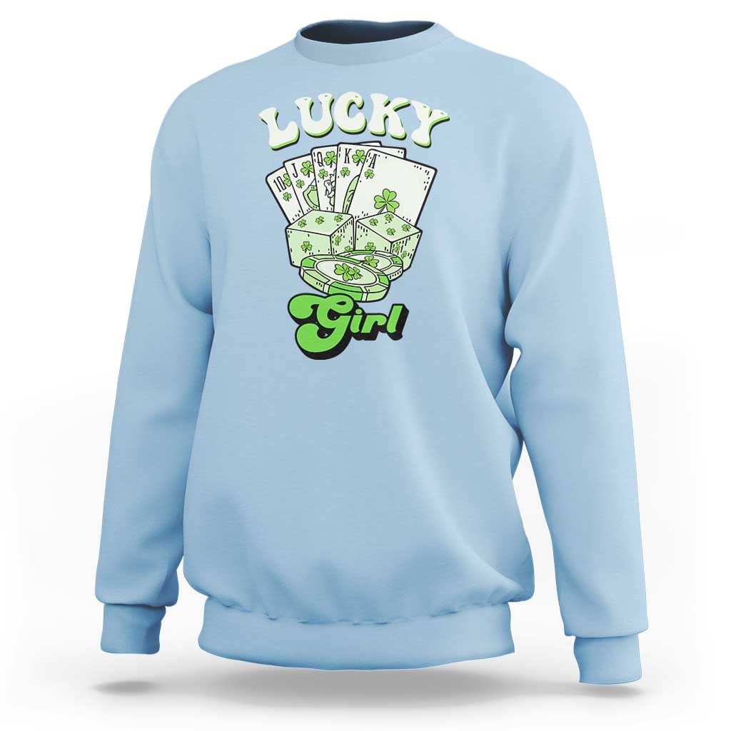 Funny St Patrick's Day Casino Games Sweatshirt Lucky Girl Shamrock Casino Poker Chips Cards