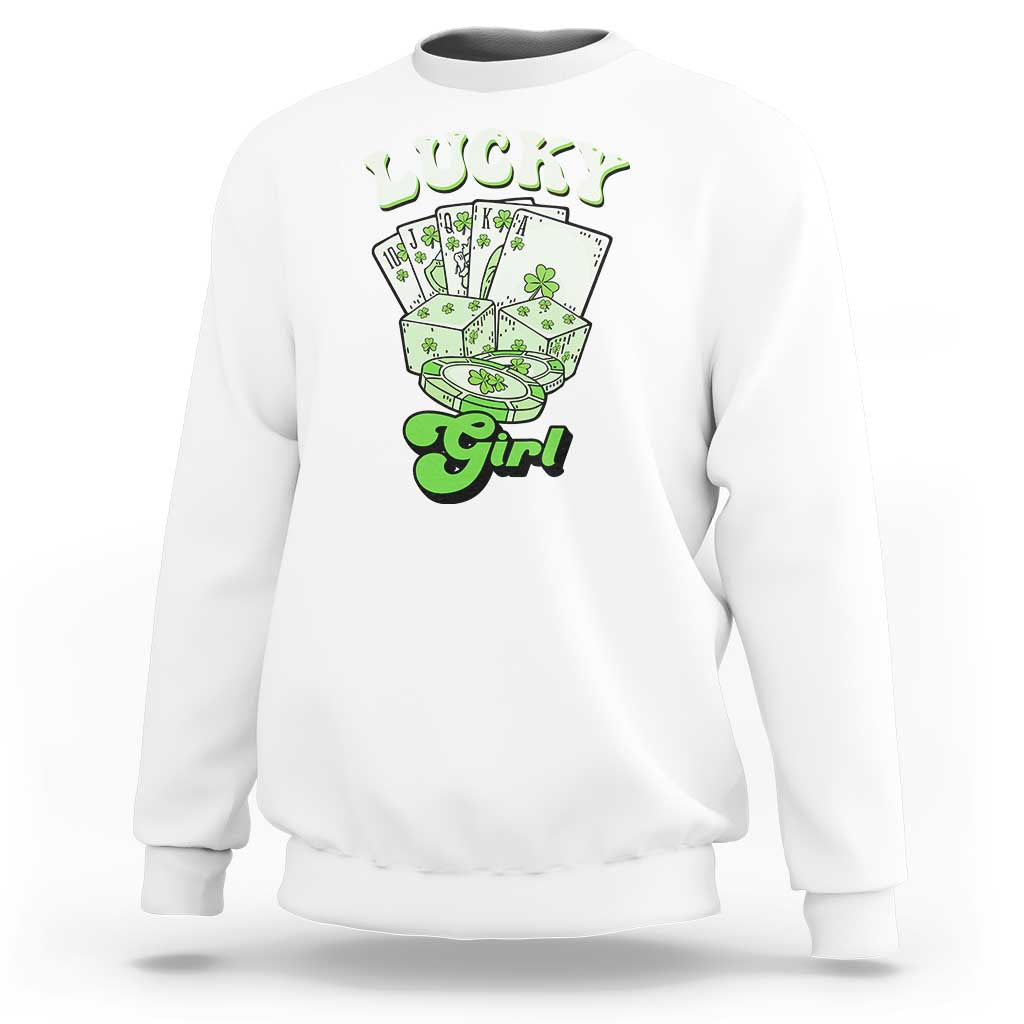 Funny St Patrick's Day Casino Games Sweatshirt Lucky Girl Shamrock Casino Poker Chips Cards