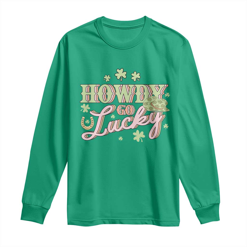 Funny St Patrick's Day Cowboy Cowgirl Long Sleeve Shirt Howdy Go Lucky Shamrock