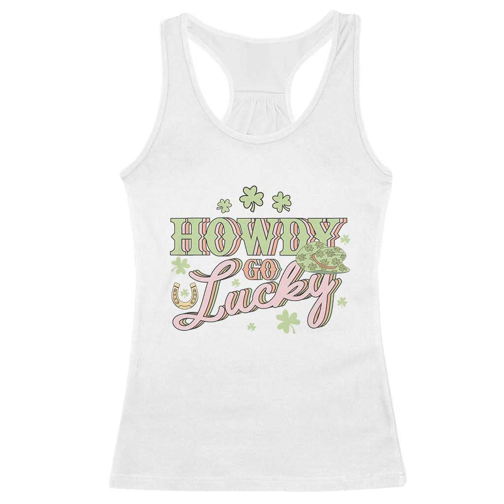 Funny St Patrick's Day Cowboy Cowgirl Racerback Tank Top Howdy Go Lucky Shamrock