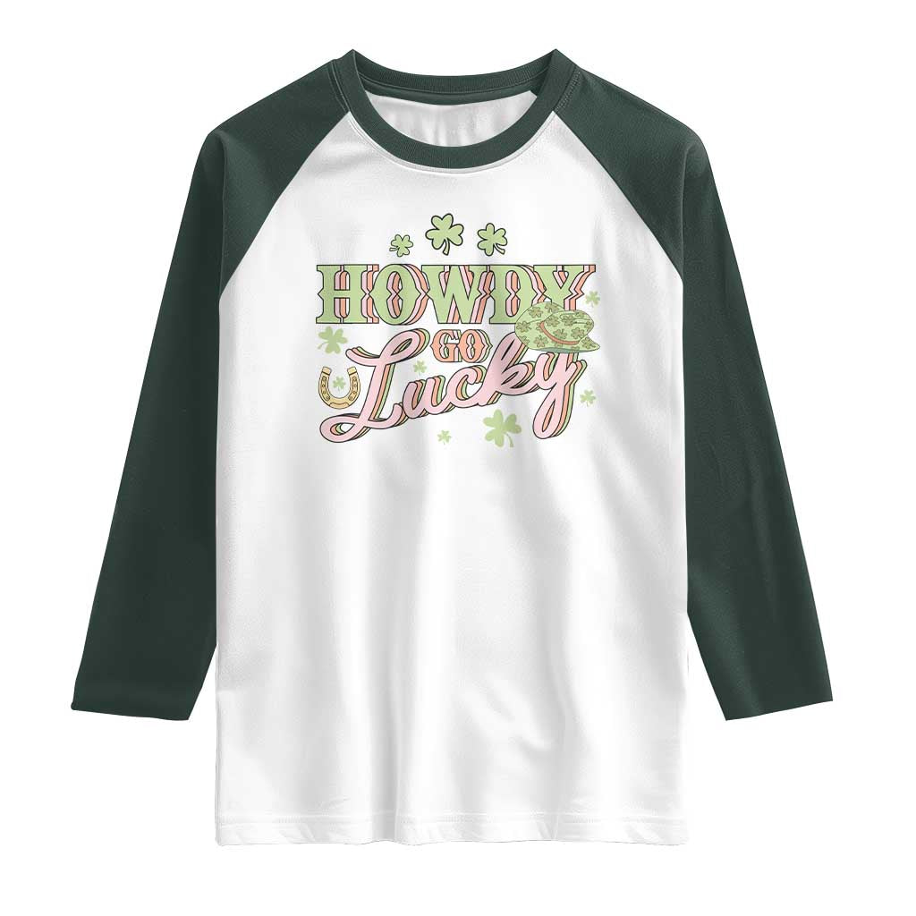 Funny St Patrick's Day Cowboy Cowgirl Raglan Shirt Howdy Go Lucky Shamrock