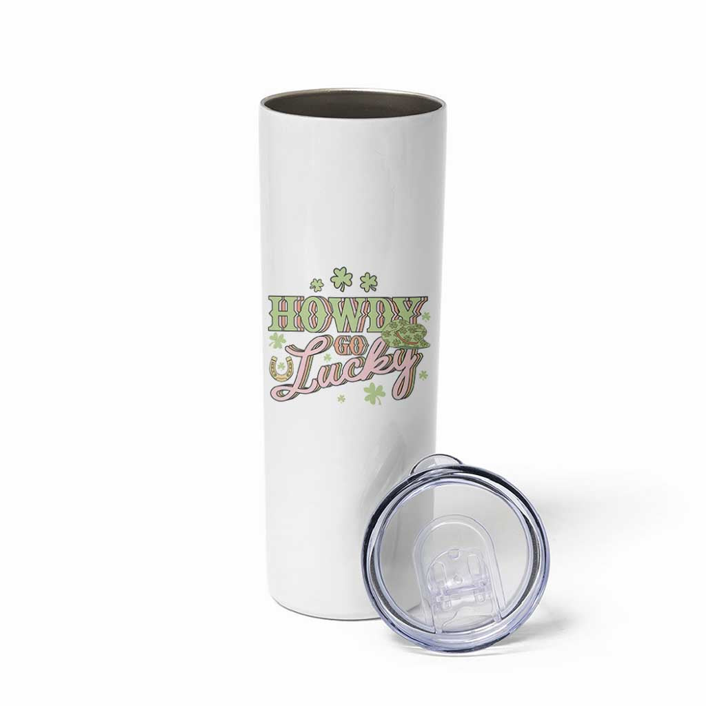 Funny St Patrick's Day Cowboy Cowgirl Skinny Tumbler Howdy Go Lucky Shamrock