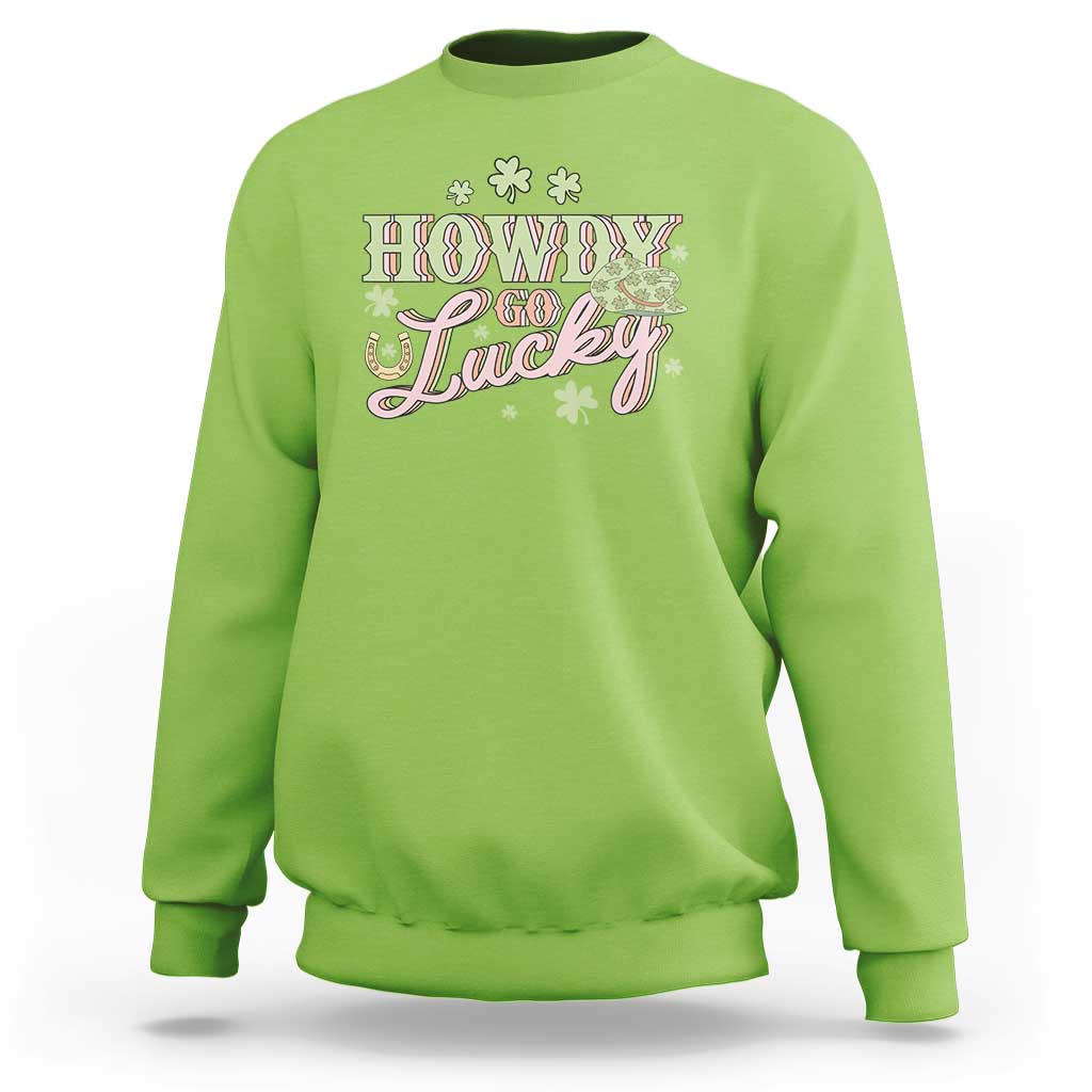 Funny St Patrick's Day Cowboy Cowgirl Sweatshirt Howdy Go Lucky Shamrock