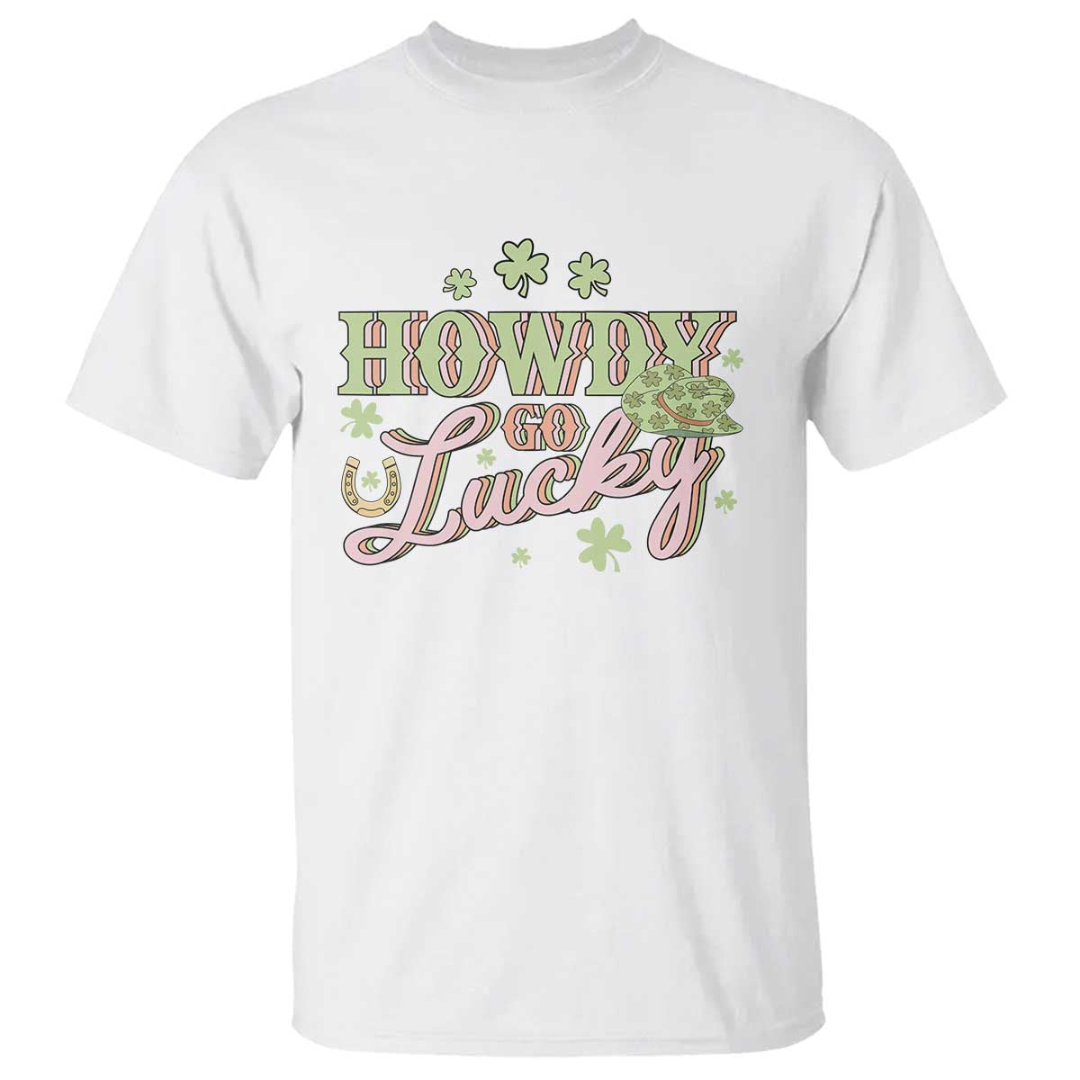 Funny St Patrick's Day Cowboy Cowgirl T Shirt Howdy Go Lucky Shamrock