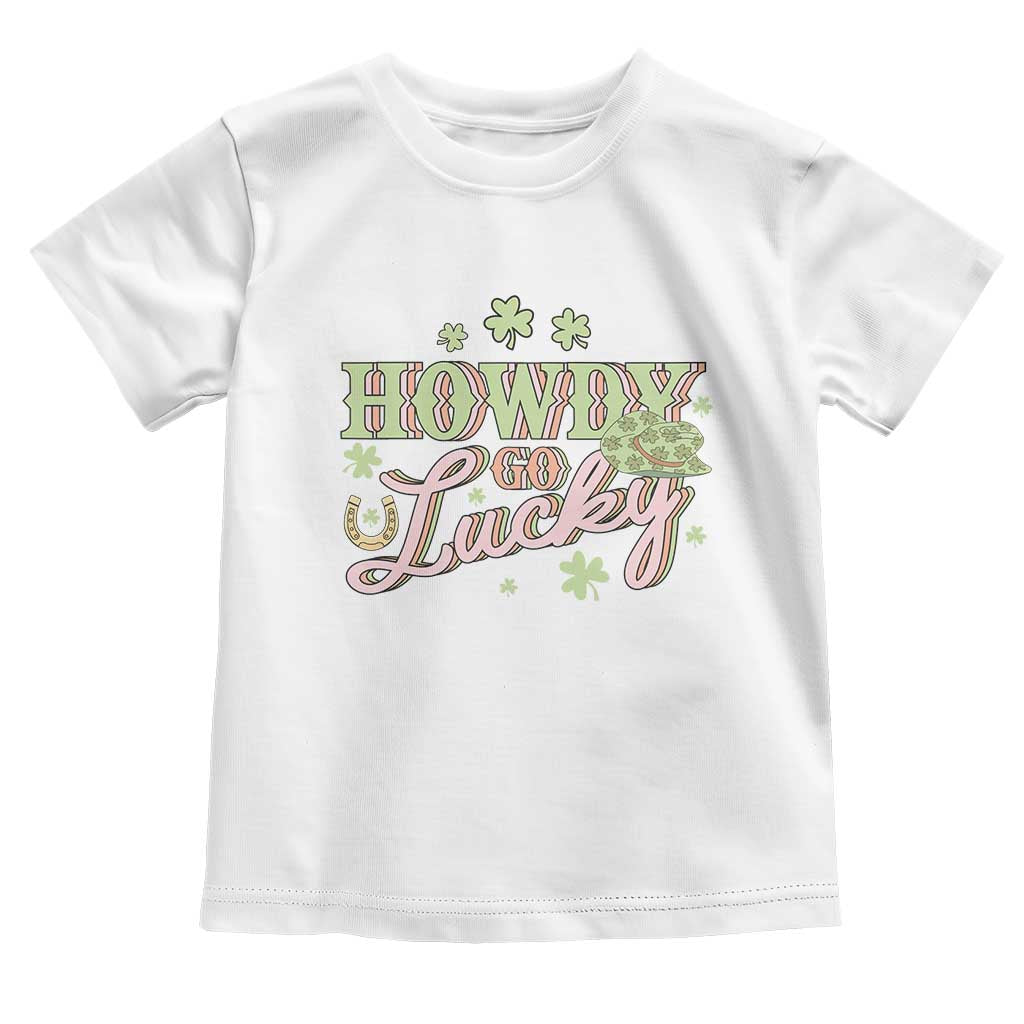 Funny St Patrick's Day Cowboy Cowgirl Toddler T Shirt Howdy Go Lucky Shamrock