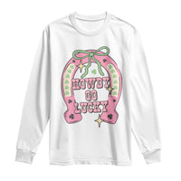 Funny St Patrick's Day Cowgirl Coquette Long Sleeve Shirt Howdy Go Lucky Pink Horseshoe