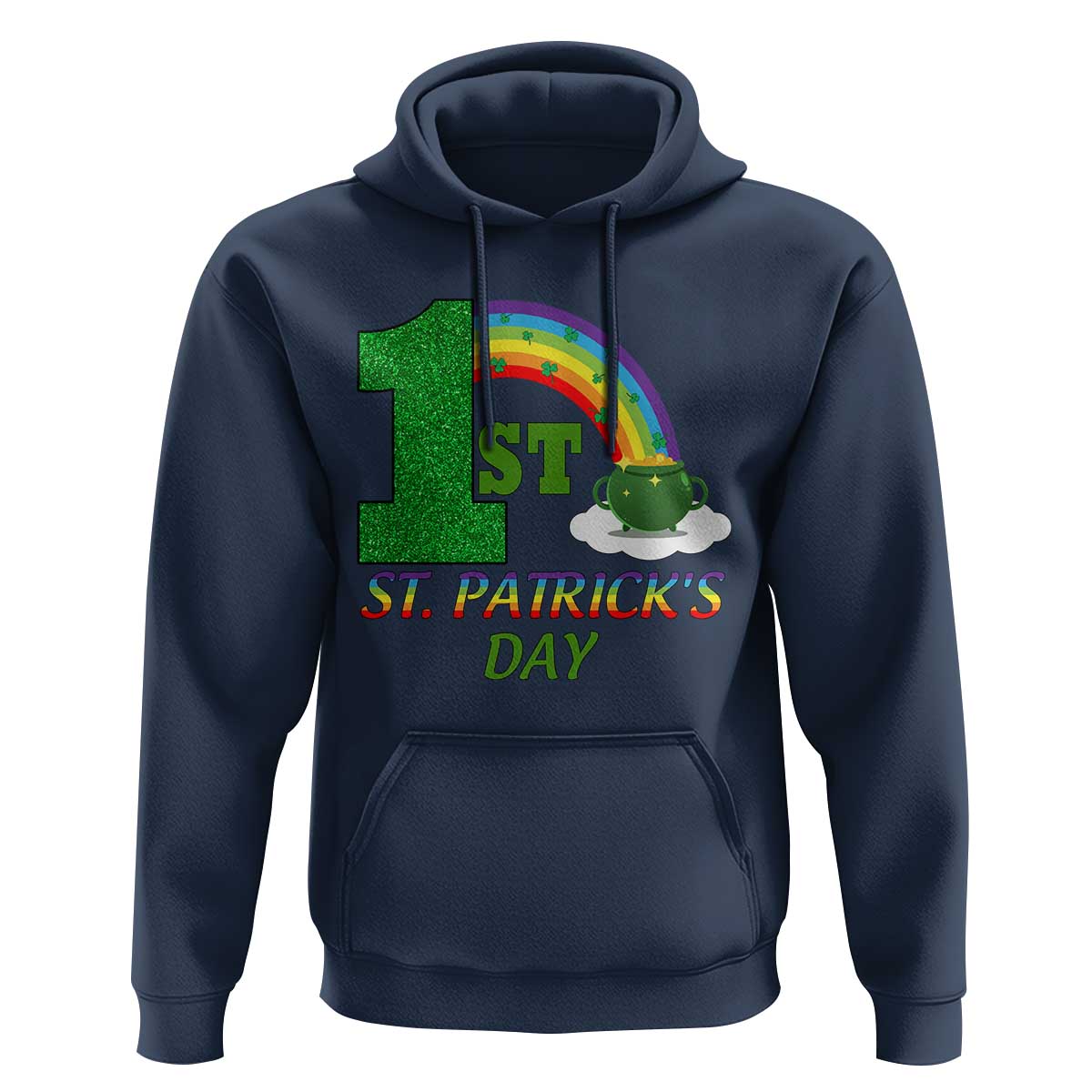 Funny First 1st St Patrick's Day Hoodie Shamrock Rainbow Glitter Print